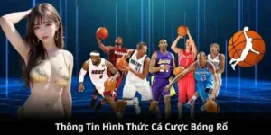 Tìm Hiểu Cá Cược Bóng Rổ XocDia88: Bí Kíp Cho Bet Thủ